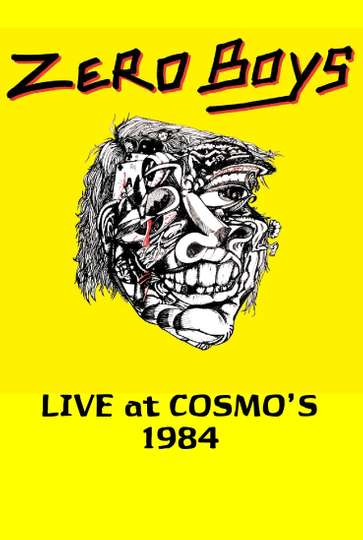 Zero Boys Live at Cosmos 1984 Poster