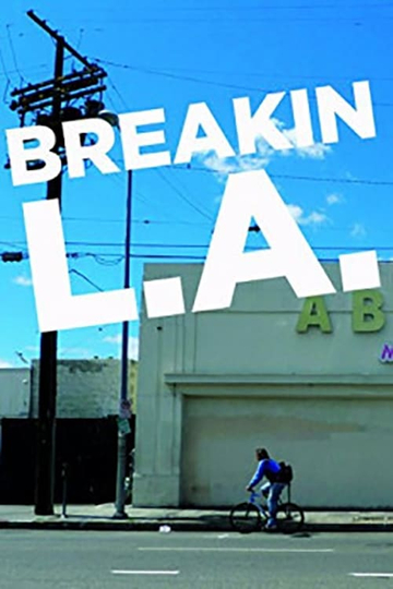 Breakin LA