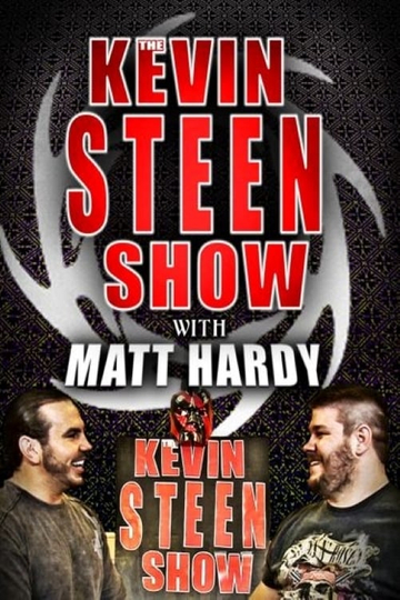 The Kevin Steen Show Matt Hardy