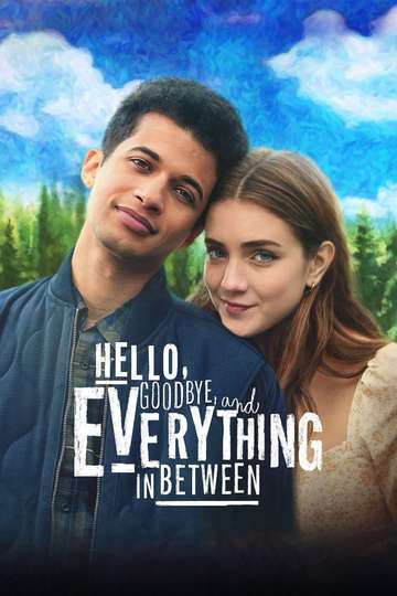 Hello Goodbye and Everything in Between Poster