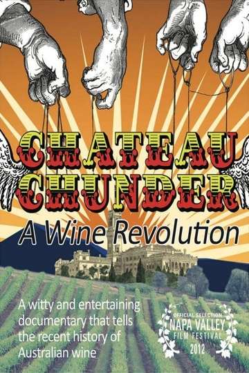 Chateau Chunder A Wine Revolution Poster