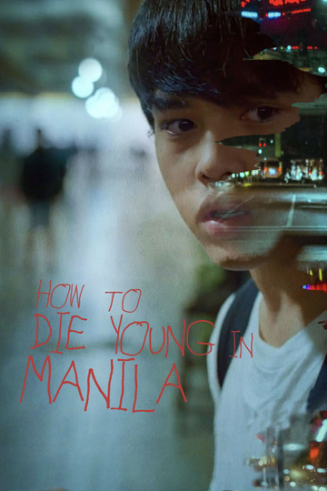 How to Die Young in Manila Poster