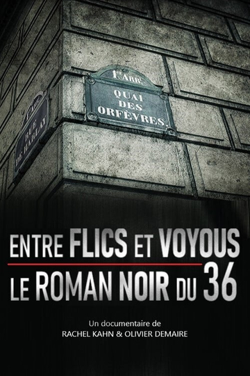 Entre flics et voyous le roman noir du 36