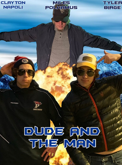 Dude and The Man Poster