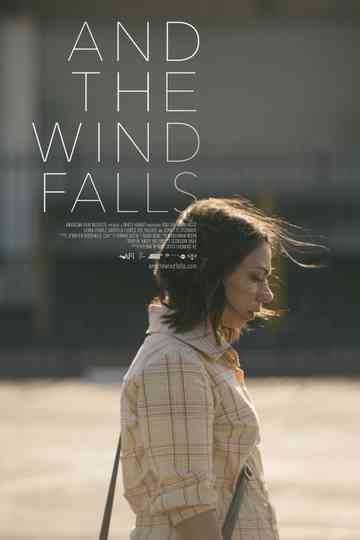 And the Wind Falls Poster