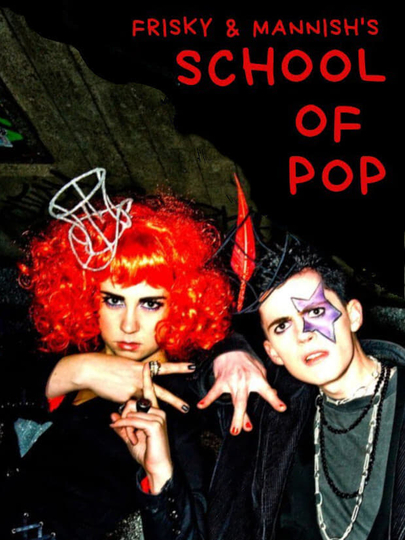 Frisky and Mannish School of Pop