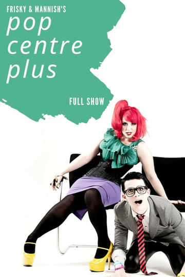 Frisky and Mannish Pop Centre Plus