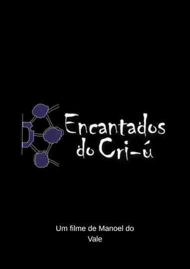 Encantados do Cri-ú poster