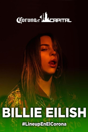 Billie Eilish Live at Corona Capital Festival Mexico City