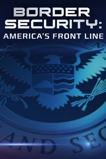 Border Security: America's Front Line