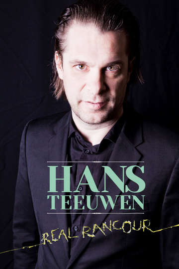 Hans Teeuwen Real Rancour