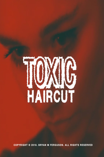 Toxic Haircut Poster