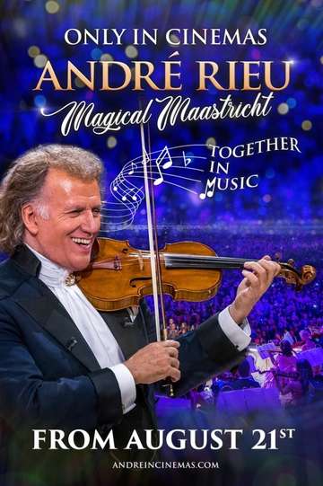 André Rieu Magical Maastricht  Together in Music