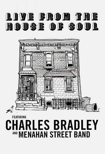 Charles Bradley Live from the House of Soul Poster