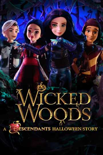 Wicked Woods: A Descendants Halloween Story