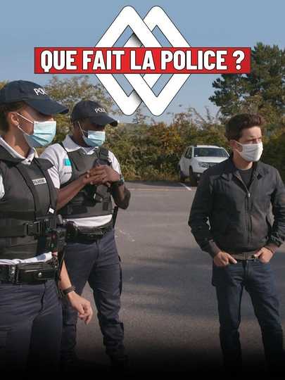 Que fait la police 