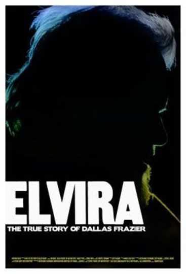 Elvira The True Story of Dallas Frazier