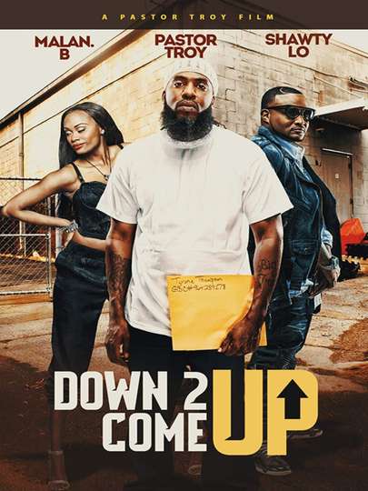 Down 2 Come Up Poster