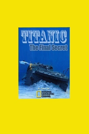 Titanic: The Final Secret