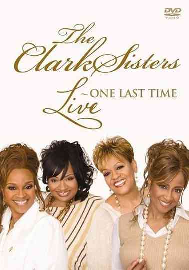 The Clark Sisters Live  One Last Time