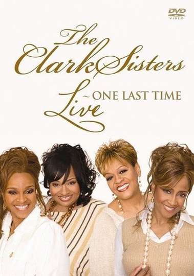 The Clark Sisters Live  One Last Time