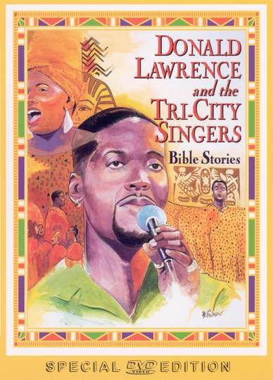 Donald Lawrence and the TriCity Singers Bible Stories