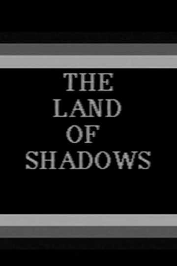 The Land of Shadows Poster