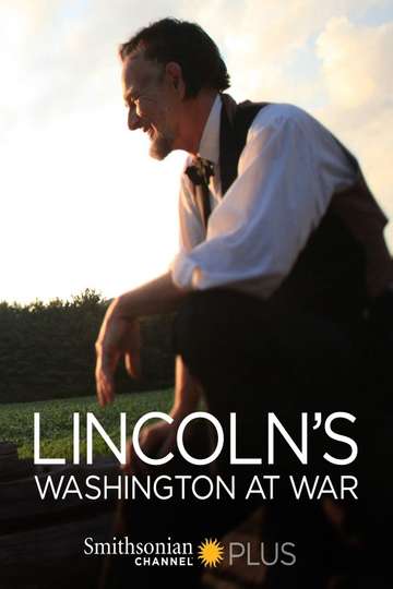 Lincolns Washington at War Poster