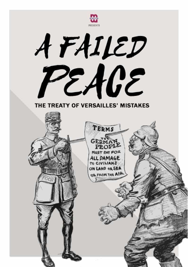 A Failed Peace The Mistakes of The Treaty of Versailles