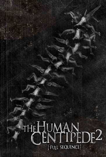 The Human Centipede 2 (Full Sequence) Poster