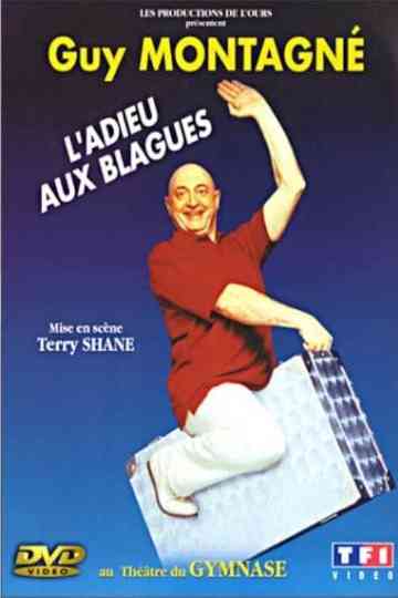 Guy Montagné  Ladieu aux blagues poster