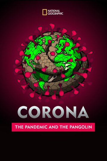 Corona The Pandemic and the Pangolin