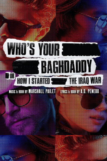 Whos Your Baghdaddy or How I Started the Iraq War Poster