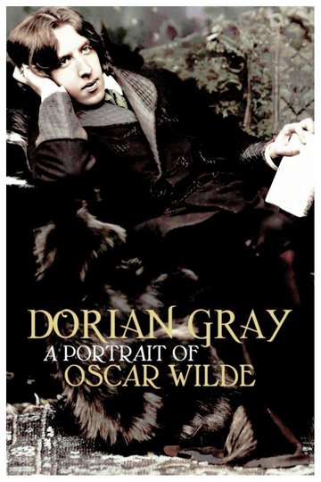 Dorian Gray: A Portrait of Oscar Wilde Poster
