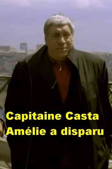 Capitaine Casta : Amélie a disparu
