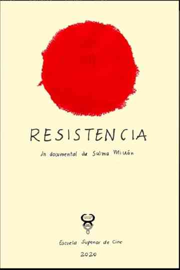 Resistencia un Documental de Salma Millán