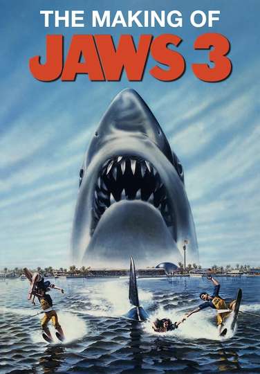 The Making of Jaws 3D Sharks Dont Die Poster