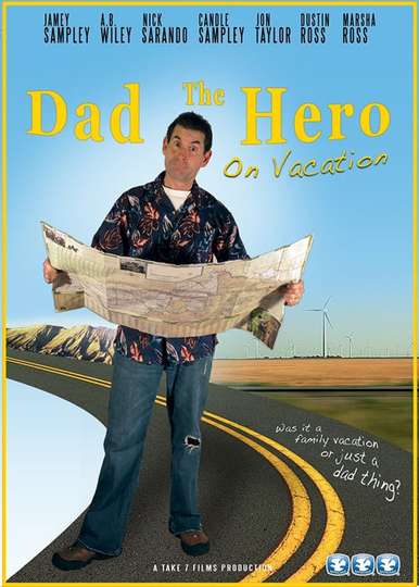 Dad the Hero on Vacation Poster