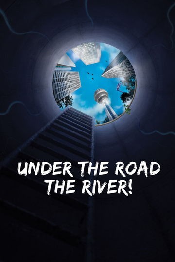 Under the Road the River Poster