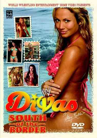 WWE Divas: South Of The Border