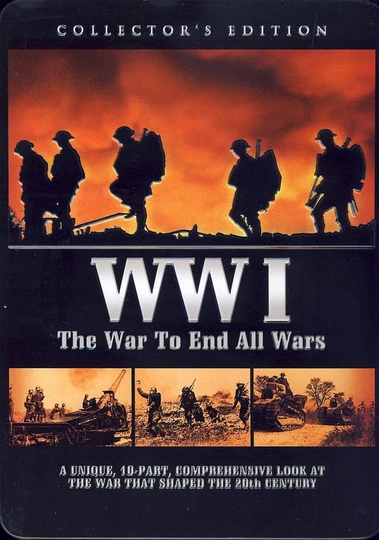 WWI: The War to End All Wars