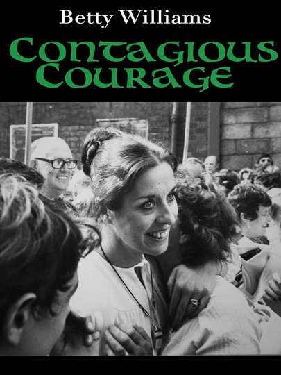 Betty Williams Contagious Courage Poster
