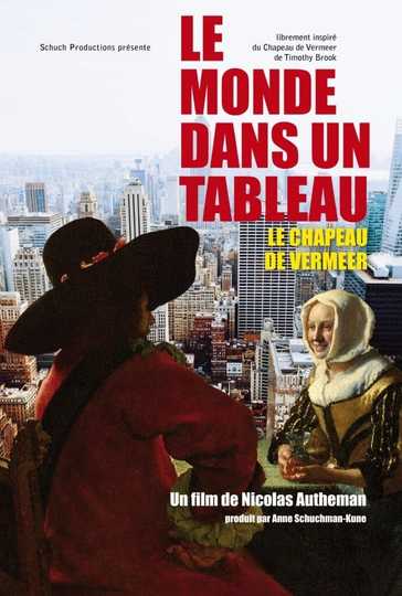 Le monde dans un tableau  Le chapeau de Vermeer