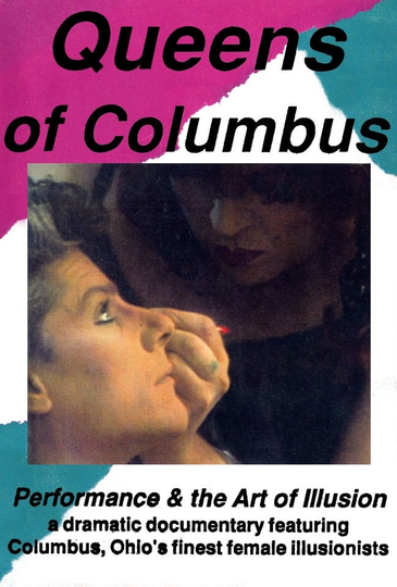 Queens of Columbus Performance and the Art of Illusion