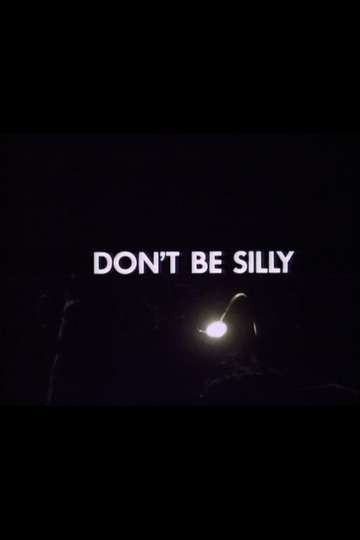 Dont Be Silly Poster