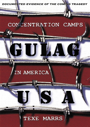 Gulag USAConcentration Camps in America