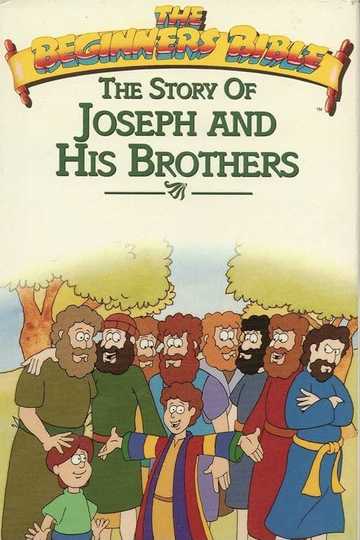 The Beginner's Bible: Joseph and His Brothers