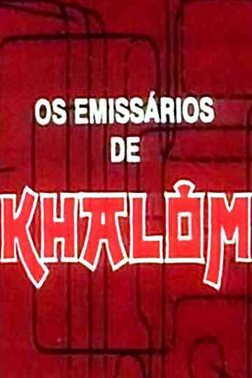 The Emissaries of Khalom