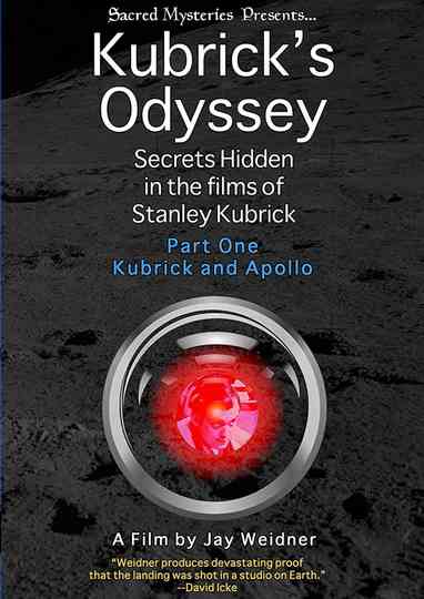 Kubricks Odyssey Secrets Hidden in the Films of Stanley Kubrick Part One Kubrick and Apollo Poster