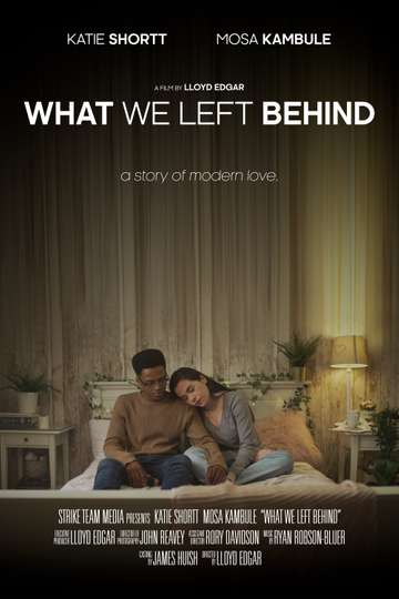 What We Left Behind Poster